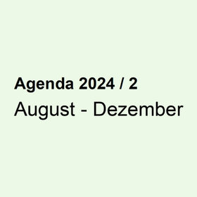 Schwarzer Text auf pastellgrünem Hintergrund: Agenda 2024 / 2 – August - Dezember