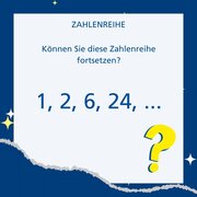 Zahlenreihe: Können Sie diese Zahlenreihe fortsetzen? 1, 2, 6, 24, ...