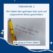 Rückblick auf Türchen 2: "Wir haben den gestrigen Satz auch auf ungewohnte Weise geschrieben. Wie ging es dir dabei?" Dazu ein Bild von einem Notizblock, auf dem das Zitat "Mit kleinen Hieben fällt man auch grosse Bäume" geschrieben ist. Die Handschrift ist etwas krakelig.