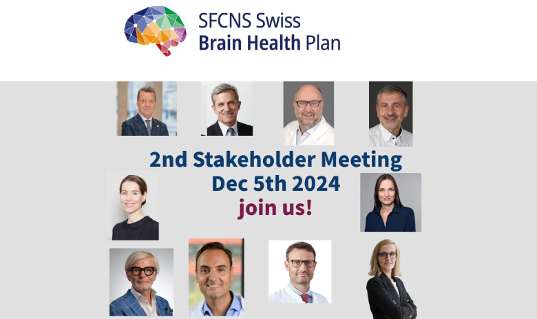 Logo des SFCNS Swiss Brain Health Plan und mehrere Profilfotos von Referent:innen. Als Schriftzug steht: 2nd Stakeholder Meeting, Dec 5th 2024, join us!